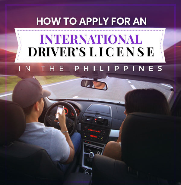 How to Apply for an International Driver’s License in the Philippines