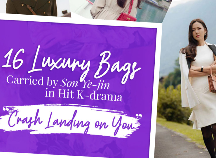 16 Luxury Bags Carried by Son Ye-jin in Hit K-drama “Crash Landing on You”