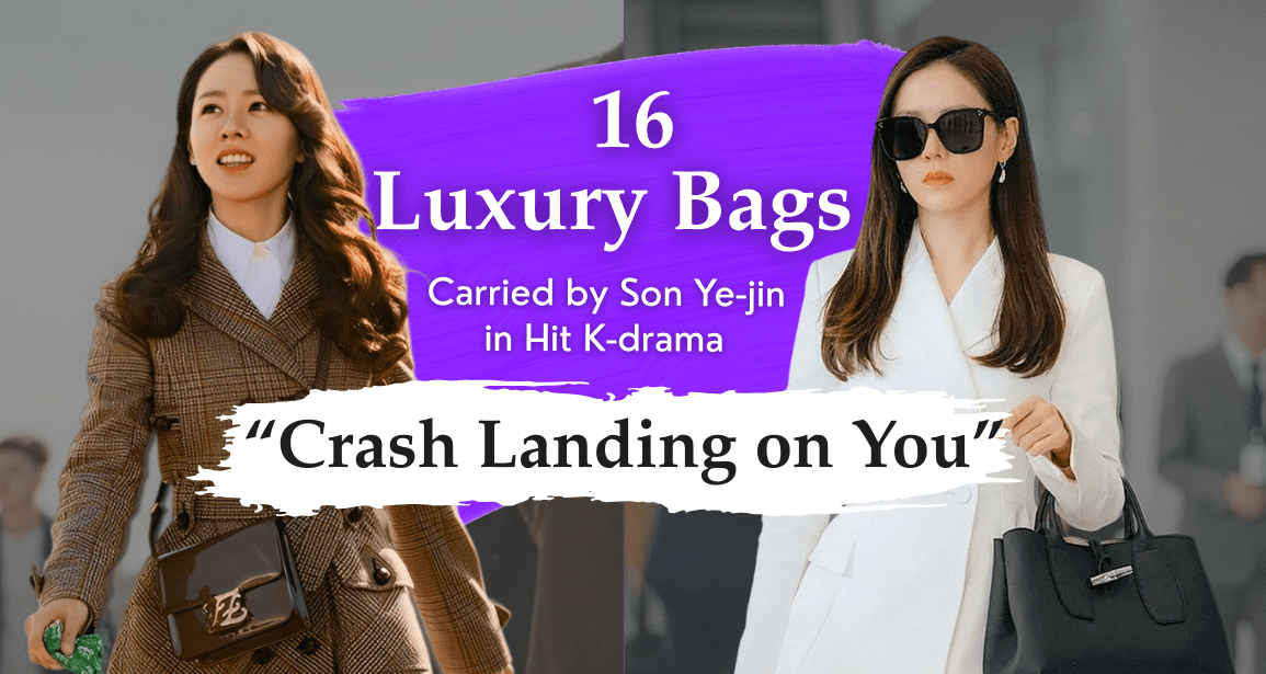 Home mommy micah graphics new 16 luxury bags carried by son ye jin in hit k drama “crash landing on you”