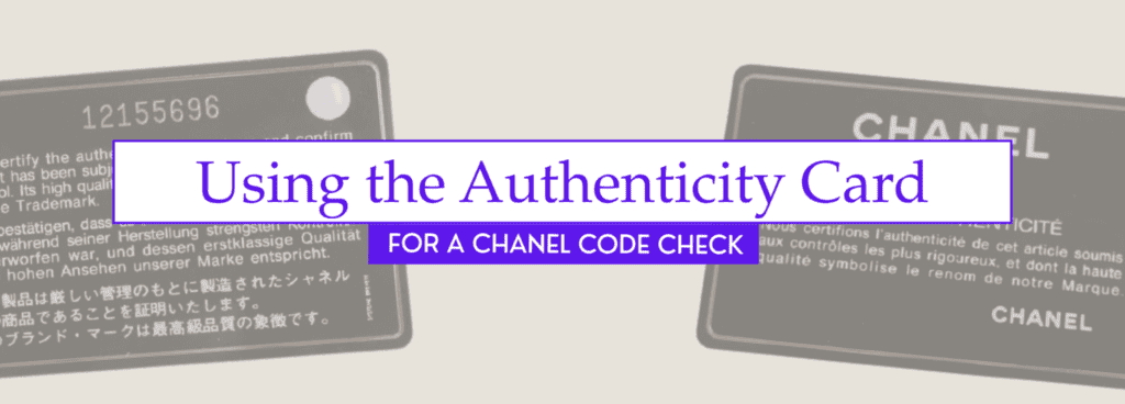 A Luxury Collector's Guide to the Chanel Code Check Authenticity Card for Chanel Code Check