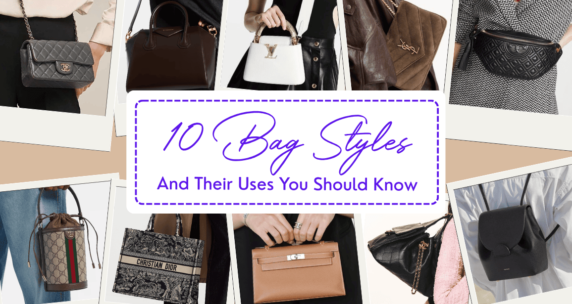 Home 10 bag styles and their uses you should know